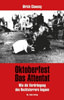 Oktoberfest. Das Attentat Wie die Verdrängung des Rechtsterrors begann Chaussy Ulrich Ch. Links Verlag (3861537575) Oktoberfest. Das Attentat Wie die Verdrängung des Rechtsterrors begann Chaussy Ulrich Ch. Links Verlag (3861537575)