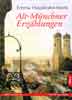 Alt-Münchner Erzählungen Emma Haushofer-Merk Allitera Verlag (3869067063) Alt-Münchner Erzählungen Emma Haushofer-Merk Allitera Verlag (3869067063)