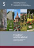 Friedhof und Grabmal Geschichte, Gestaltung, Bedeutungswandel Pledl Wolfgang Bayerischer Landesverein für Heimatpflege e. V. (3931754685) Friedhof und Grabmal Geschichte, Gestaltung, Bedeutungswandel Pledl Wolfgang Bayerischer Landesverein für Heimatpflege e. V. (3931754685)